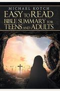 Easy To Read Bible Summary For Teens And Adults