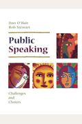 Public Speaking: Challenges And Choices
