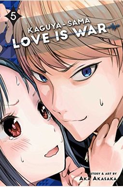 Kaguya-Sama: Love Is War, Vol. 5: Volume 5 Kaguya-Sama: Love Is War, Vol. 5: Volume 5