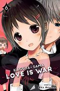 Kaguya-Sama: Love Is War, Vol. 6, 6