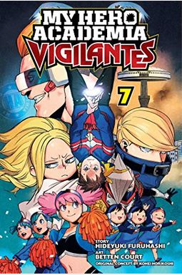 My Hero Academia: Vigilantes, Vol. 7 My Hero Academia: Vigilantes, Vol. 7