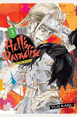 Hell's Paradise: Jigokuraku, Vol. 3 Hell's Paradise: Jigokuraku, Vol. 3
