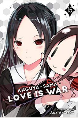 Kaguya-Sama: Love Is War, Vol. 15: Volume 15 Kaguya-Sama: Love Is War, Vol. 15: Volume 15