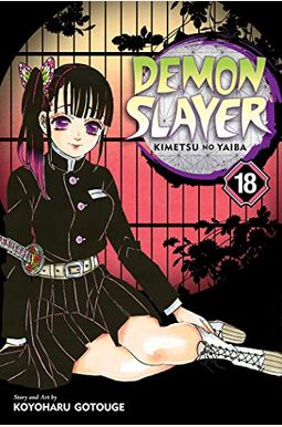 Demon Slayer: Kimetsu No Yaiba, Vol. 18: Volume 18 Demon Slayer: Kimetsu No Yaiba, Vol. 18: Volume 18