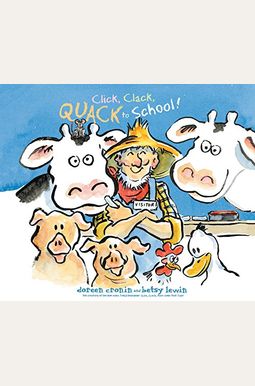 Click, Clack, Quack To School! Click, Clack, Quack To School!
