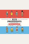 Kid Presidents: True Tales Of Childhood From America's Presidents