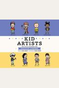 Kid Artists: True Tales Of Childhood From Creative Legends
