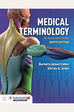 Medical Terminology: An Illustrated Guide Medical Terminology: An Illustrated Guide