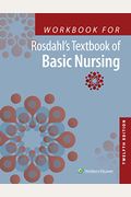 Workbook For Rosdahl's Textbook Of Basic Nursing