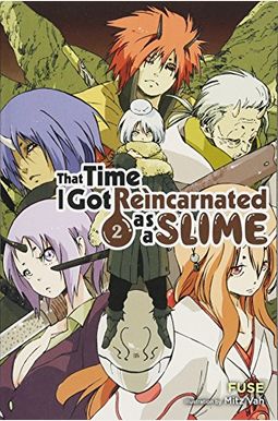 That Time I Got Reincarnated As A Slime, Vol. 2 (Light Novel) That Time I Got Reincarnated As A Slime, Vol. 2 (Light Novel)