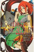 Goblin Slayer Side Story: Year One, Vol. 1 (Light Novel) (Goblin Slayer Side Story: Year One (Light Novel))