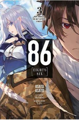 86--Eighty-Six, Vol. 3 (Light Novel): Run Through The Battlefront 86--Eighty-Six, Vol. 3 (Light Novel): Run Through The Battlefront