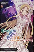 Sword Art Online 16 (Light Novel): Alicization Exploding