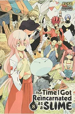 That Time I Got Reincarnated As A Slime, Vol. 8 (Light Novel) That Time I Got Reincarnated As A Slime, Vol. 8 (Light Novel)