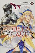 Goblin Slayer, Vol. 10 (Manga)