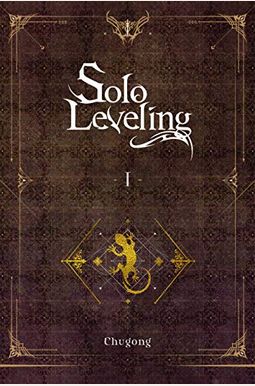 Solo Leveling, Vol. 1 (Novel) Solo Leveling, Vol. 1 (Novel)