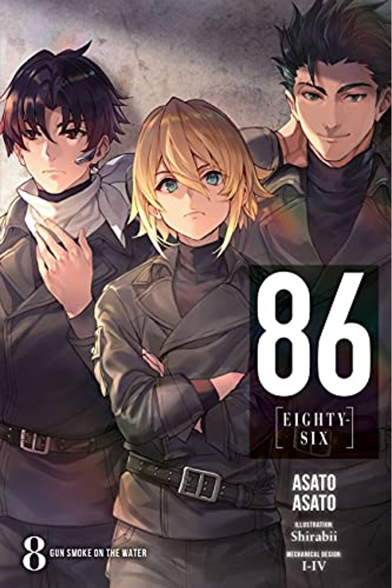 86--Eighty-Six, Vol. 8 (Light Novel): Gun Smoke On The Water