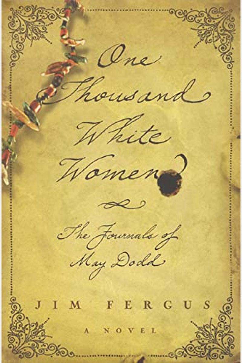 One Thousand White Women: The Journals Of May Dodd