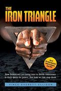 The Iron Triangle: Inside the Liberal Democrat Plan to Use Race to Divide Christians and America in their Quest for Power and How We Can