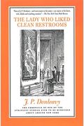 The Lady Who Liked Clean Restrooms: The Chronicle Of One Of The Strangest Stories Ever To Be Rumoured About Around New York