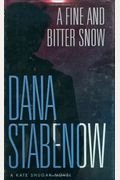 A Fine and Bitter Snow: A Kate Shugak Novel (Kate Shugak Mysteries)