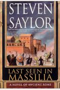 Last Seen In Massilia: A Novel Of Ancient Rome