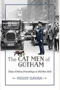The Cat Men Of Gotham: Tales Of Feline Friendships In Old New York