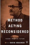 Method Acting Reconsidered: Theory, Practice, Future