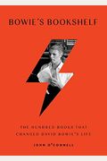 Bowie's Bookshelf: The Hundred Books That Changed David Bowie's Life