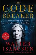The Code Breaker: Jennifer Doudna, Gene Editing, And The Future Of The Human Race