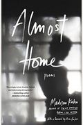 Almost Home: Poems