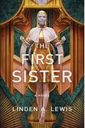 The First Sister: The First Sister Trilogy