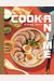 Cook Anime: Eat Like Your Favorite Character--From Bento To Yakisoba: A Cookbook