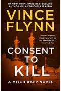 Consent To Kill: A Thriller