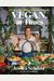 Vegan, At Times: 120+ Recipes For Every Day Or Every So Often