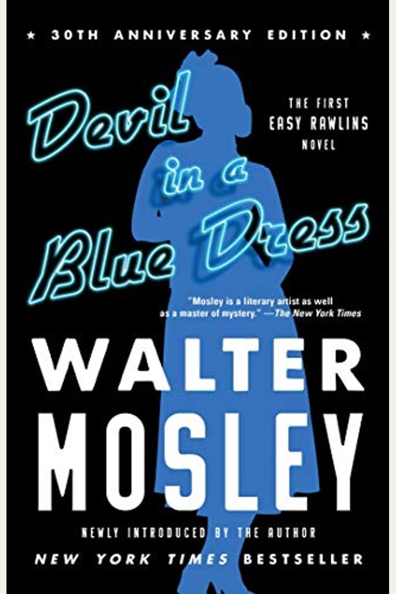 Devil In A Blue Dress (30th Anniversary Edition): An Easy Rawlins Novel