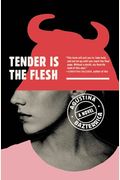 Tender Is The Flesh