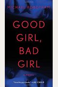 Good Girl, Bad Girl: A Novelvolume 1