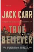 True Believer: A Thriller