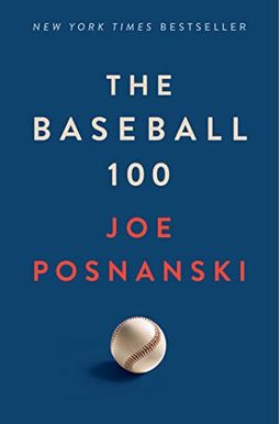 The Baseball 100 The Baseball 100