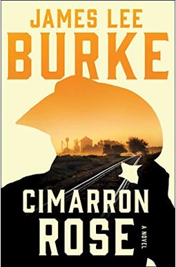 Cimarron Rose: A Billy Bob Holland Novel Cimarron Rose: A Billy Bob Holland Novel