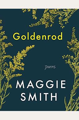 Goldenrod: Poems Goldenrod: Poems