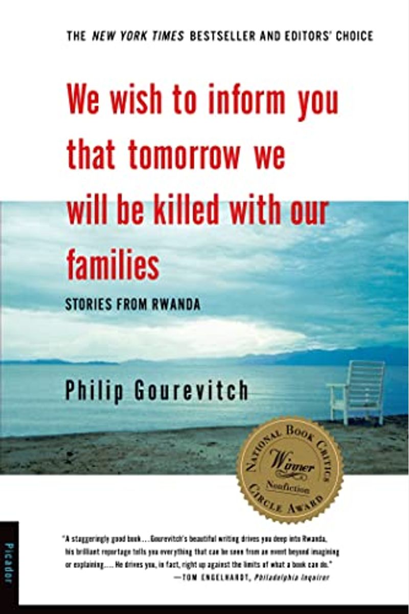 We Wish To Inform You That Tomorrow We Will Be Killed With Our Families: Stories From Rwanda
