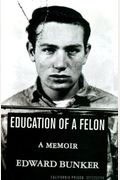 Education Of A Felon: A Memoir