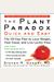 The Plant Paradox Quick And Easy: The 30-Day Plan To Lose Weight, Feel Great, And Live Lectin-Free