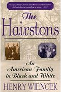 The Hairstons: An American Family In Black And White