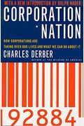 Corporation Nation: How Corporations Are Taking Over Our Lives -- And What We Can Do About It