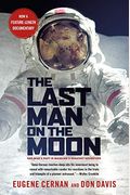 The Last Man On The Moon: Astronaut Eugene Cernan And America's Race In Space