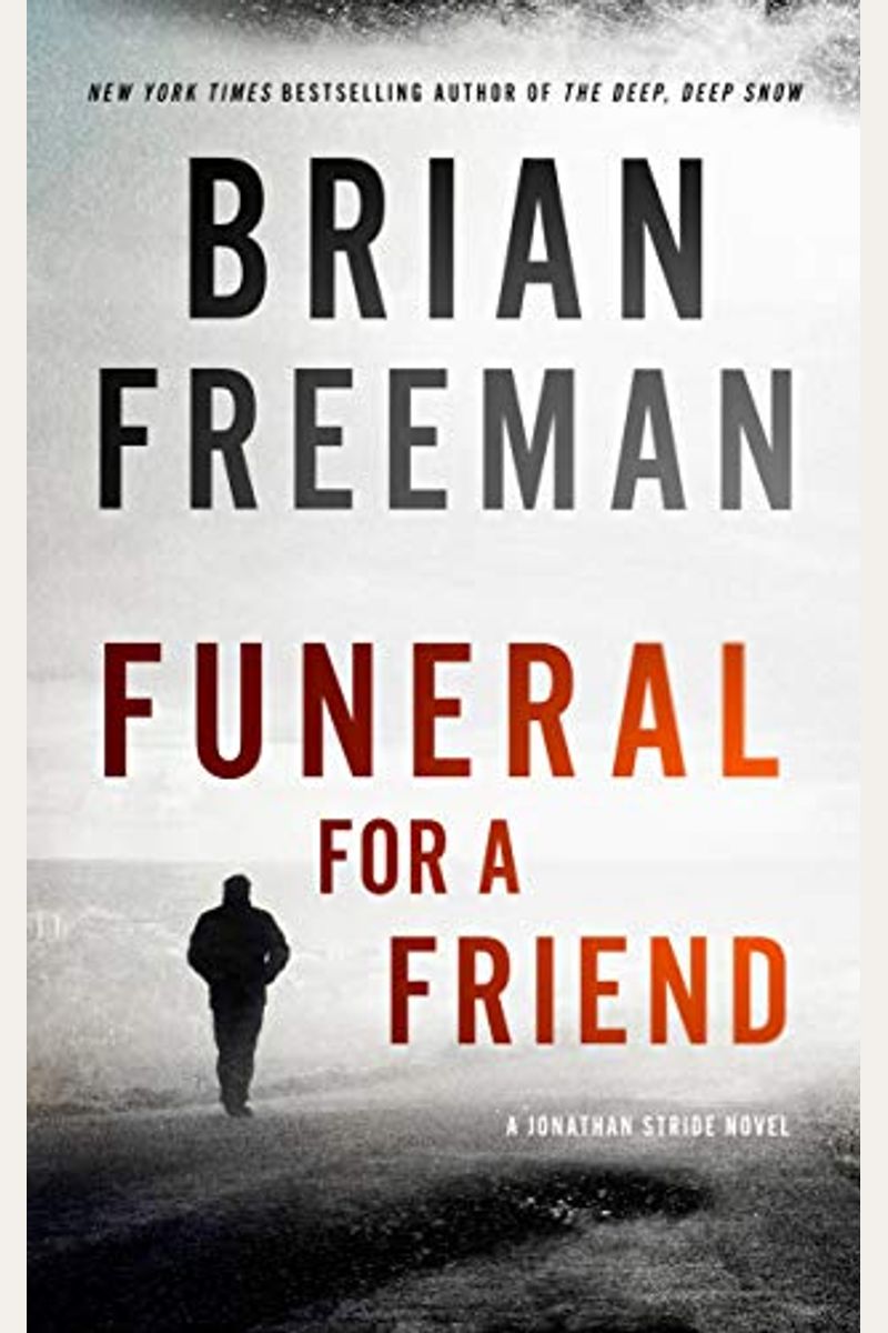 Funeral For A Friend: A Jonathan Stride Novel