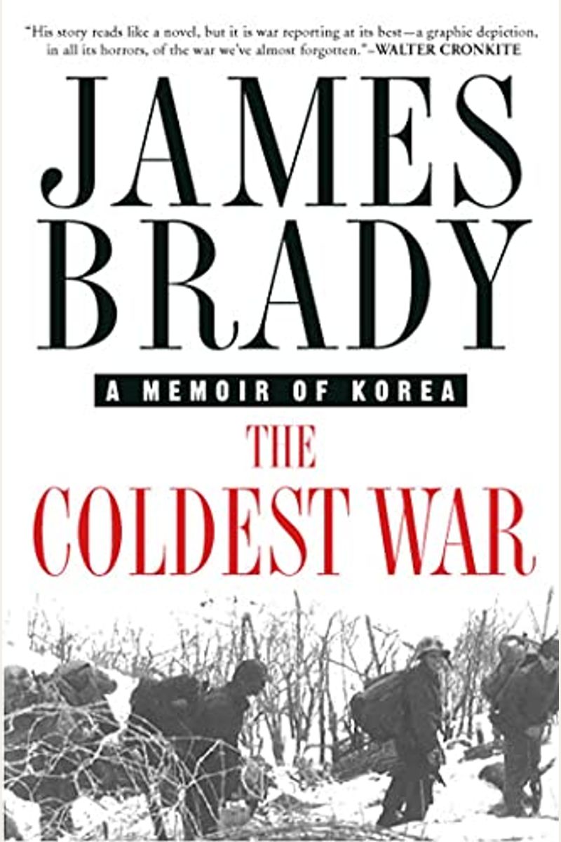 The Coldest War: A Memoir Of Korea